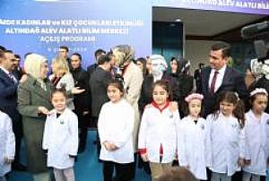 ALTINDAĞ - ALEV ALATLI BİLİM MERKEZİ AÇILIŞI 